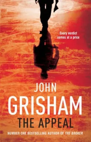John Grisham: The Appeal [2008] hardback